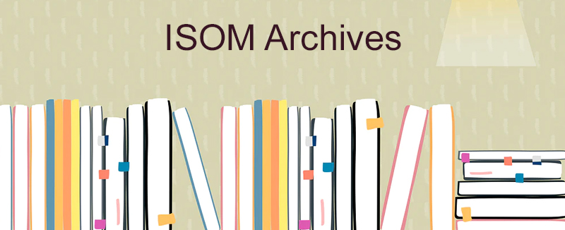 Visit the ISOM Archives Webpage